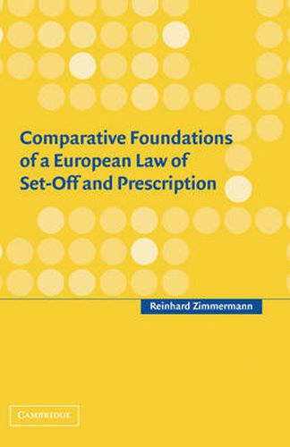 Cover image for Comparative Foundations of a European Law of Set-Off and Prescription