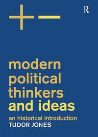 Cover image for Modern Political Thinkers and Ideas: An Historical Introduction