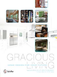 Cover image for Gracious Living: Home Design for Your Future