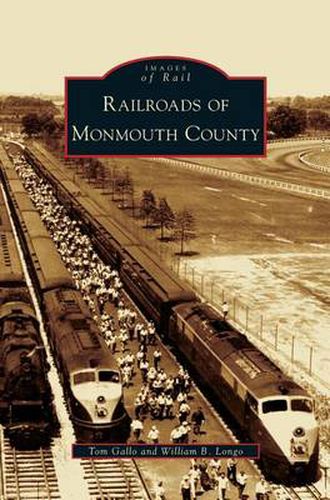 Cover image for Railroads of Monmouth County
