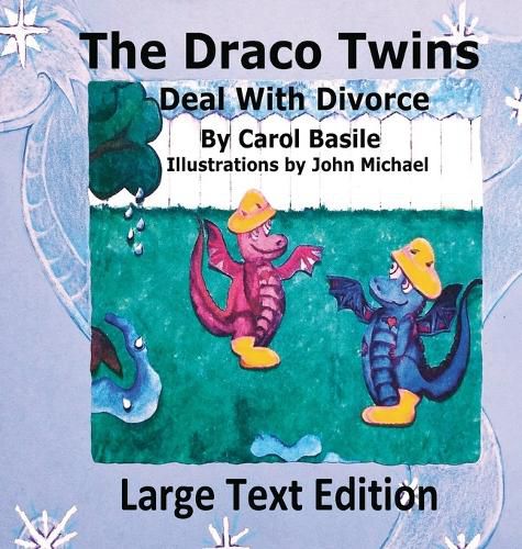 The Draco Twins Deal with Divorce Large Print Edition