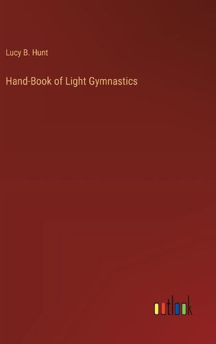 Cover image for Hand-Book of Light Gymnastics