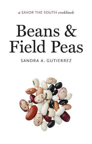 Cover image for Beans and Field Peas: a Savor the South (R) cookbook