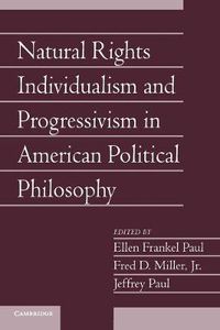 Cover image for Natural Rights Individualism and Progressivism in American Political Philosophy: Volume 29, Part 2