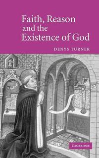 Cover image for Faith, Reason and the Existence of God