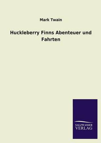 Cover image for Huckleberry Finns Abenteuer Und Fahrten