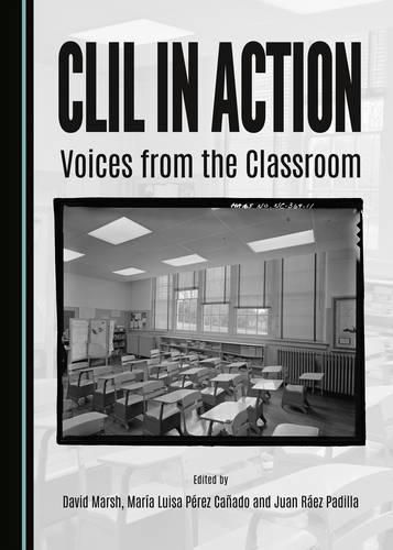 CLIL in Action: Voices from the Classroom