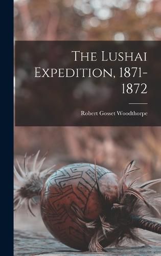 The Lushai Expedition, 1871-1872