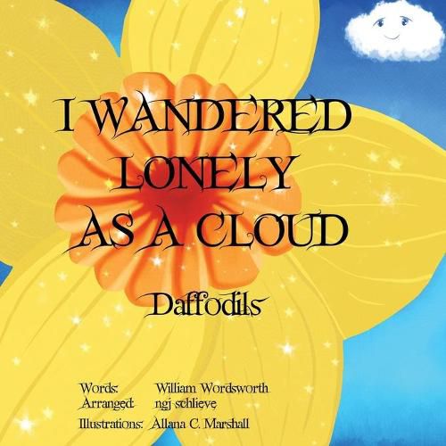 Cover image for I Wandered Lonely As A Cloud: Daffodils