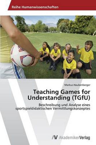 Cover image for Teaching Games for Understanding (TGfU)