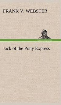 Cover image for Jack of the Pony Express