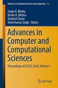 Cover image for Advances in Computer and Computational Sciences: Proceedings of ICCCCS 2016, Volume 1