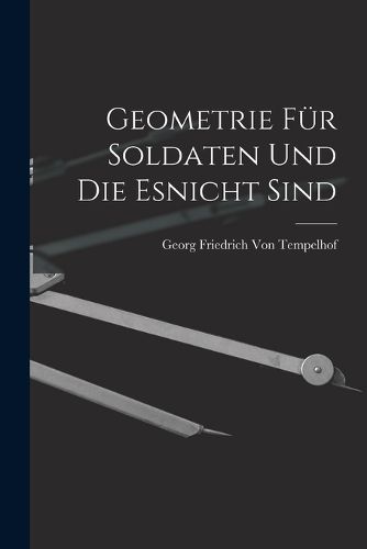 Cover image for Geometrie Fuer Soldaten Und Die Esnicht Sind
