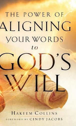 Power of Aligning Your Words to God's Will