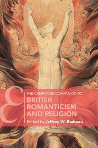 Cover image for The Cambridge Companion to British Romanticism and Religion