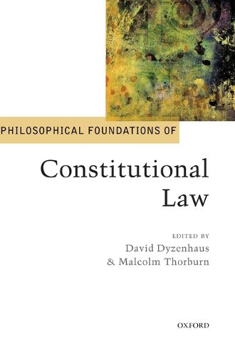 Cover image for Philosophical Foundations of Constitutional Law