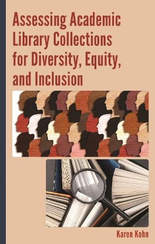 Cover image for Assessing Academic Library Collections for Diversity, Equity, and Inclusion