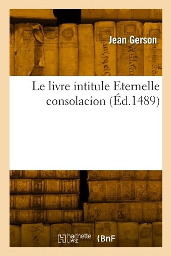 Cover image for Le livre intitule Eternelle consolacion