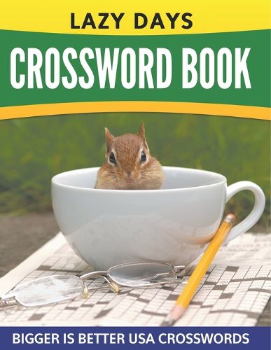 Cover image for Lazy Days Crossword Book (Easy To Medium)