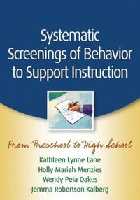 Cover image for Systematic Screenings of Behavior to Support Instruction: From Preschool to High School