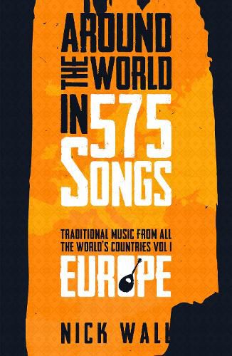 Cover image for Around the World in 575 Songs: Europe: Traditional Music from all the World's Countries - Volume 1