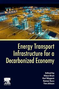 Cover image for Energy Transport Infrastructure for a Decarbonized Economy