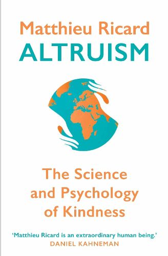 Cover image for Altruism: The Science and Psychology of Kindness
