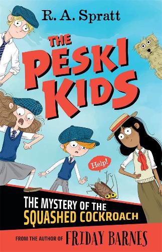 Cover image for The Mystery of the Squashed Cockroach: The Peski Kids Book 1
