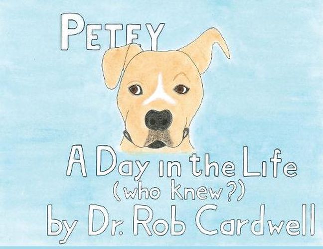 Petey: A Day in the Life