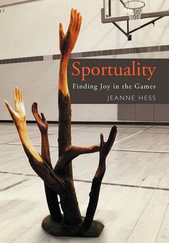 Cover image for Sportuality: Finding Joy in the Games