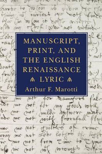 Cover image for Manuscript, Print and the English Renaissance Lyric