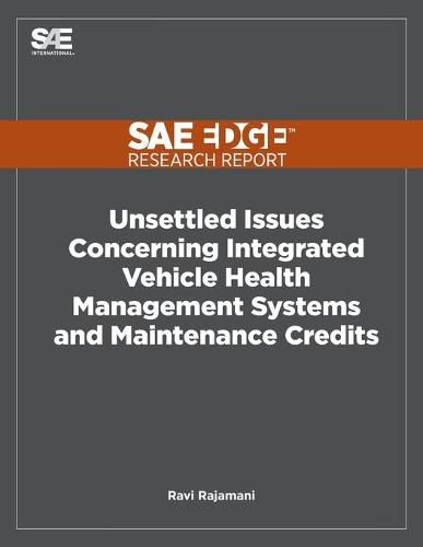 Cover image for Unsettled Issues Concerning Integrated Vehicle Health Management Systems and Maintenance Credits