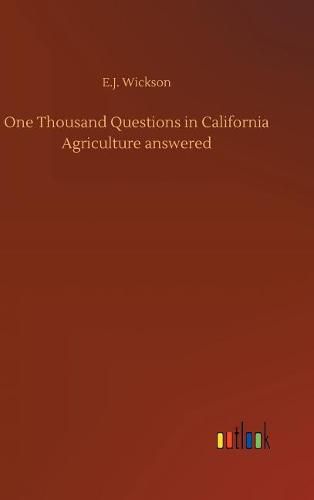 Cover image for One Thousand Questions in California Agriculture answered