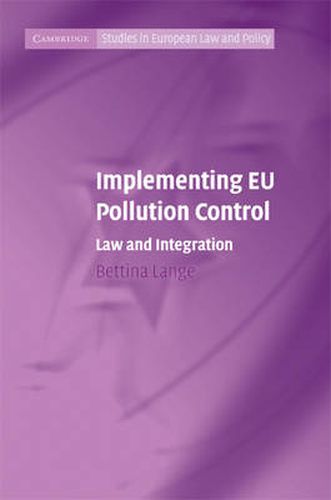 Cover image for Implementing EU Pollution Control: Law and Integration