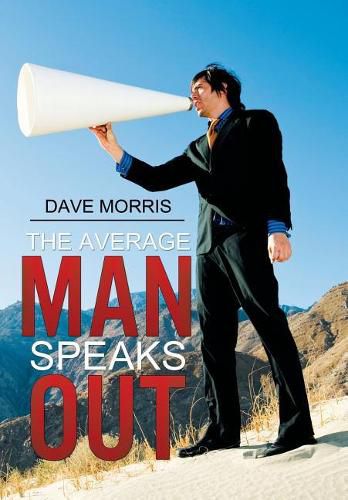 The Average Man Speaks Out