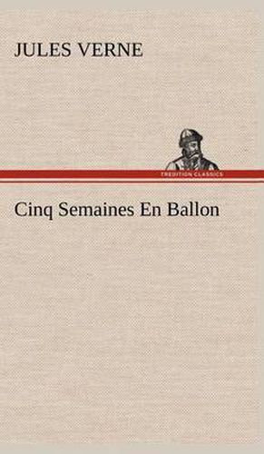 Cover image for Cinq Semaines En Ballon