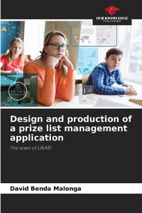 Cover image for Design and production of a prize list management application