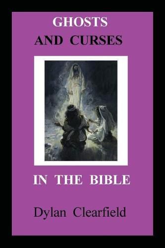 Cover image for Ghosts and Curses in the Bible