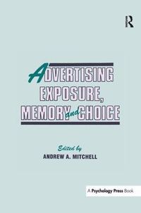 Cover image for Advertising Exposure, Memory and Choice