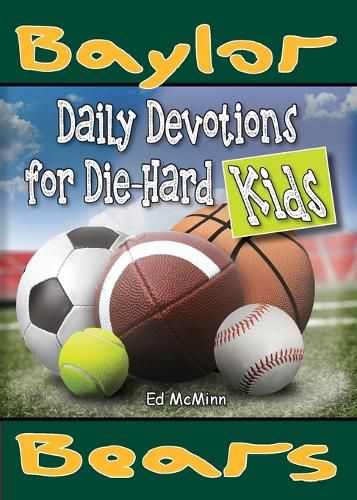 Cover image for Daily Devotions for Die-Hard Kids Baylor Bears