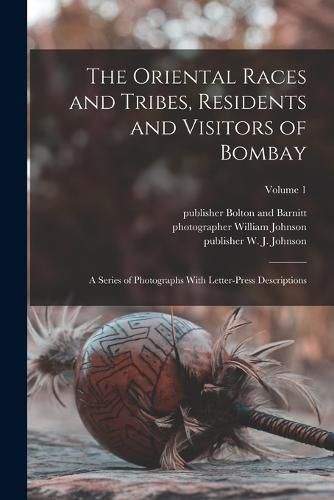 The Oriental Races and Tribes, Residents and Visitors of Bombay