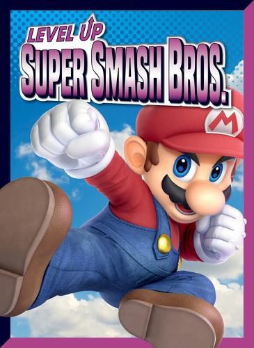 Cover image for Level Up Super Smash Bros.