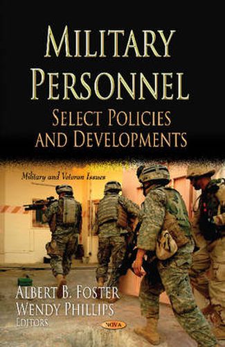 Cover image for Military Personnel: Select Policies & Developments