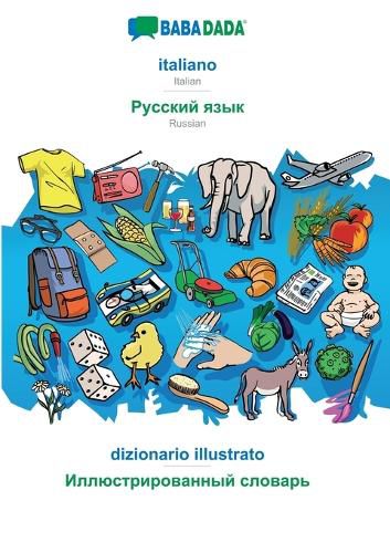 Cover image for BABADADA, italiano - Russian (in cyrillic script), dizionario illustrato - visual dictionary (in cyrillic script): Italian - Russian (in cyrillic script), visual dictionary