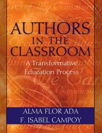 Cover image for Authors in the Classroom: A Transformative Education Process