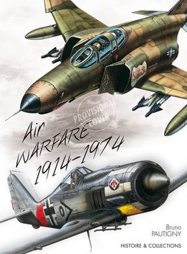 Cover image for 60 Years of Combat Aircraft - from WWI to Vietnam War: 1914-1974