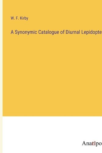 Cover image for A Synonymic Catalogue of Diurnal Lepidoptera