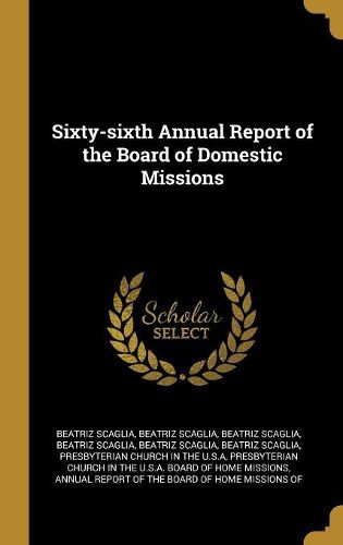 Cover image for Sixty-sixth Annual Report of the Board of Domestic Missions