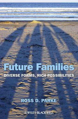 Cover image for Future Families - Diverse Forms, Rich Possibilities