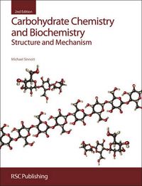 Cover image for Carbohydrate Chemistry and Biochemistry: Structure and Mechanism